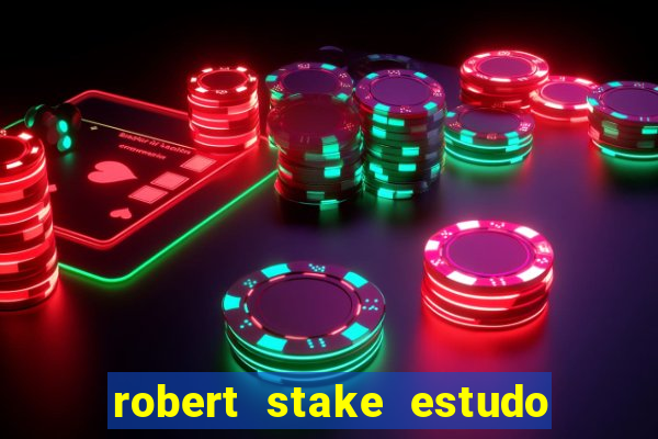 robert stake estudo de caso